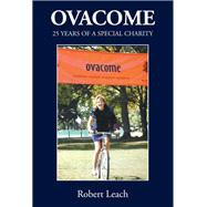 OVACOME 25 YEARS OF A SPECIAL CHARITY