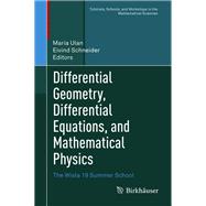 Differential Geometry, Differential Equations, and Mathematical Physics