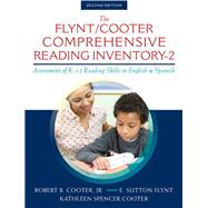 The Flynt/Cooter Comprehensive Reading Inventory-2 Assessment of K-12 Reading Skills in English & Spanish