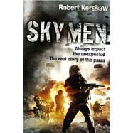 Sky Men Outnumbered. Under Fire. Expect the Unexpected.