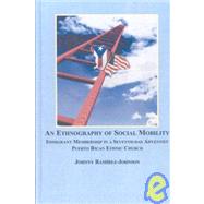 An Ethnography of Social Mobility
