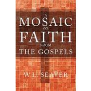 A Mosaic of Faith from the Gospels