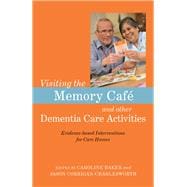 Visiting the Memory Café and Other Dementia Care Activities