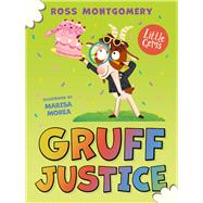 Little Gems - Gruff Justice