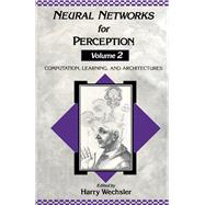 Neural Networks for Perception Vol. 2 : Computation, Learning, and Architectures