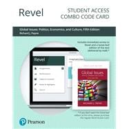 Revel for Global Issues Politics, Economics, and Culture -- Combo Access Card