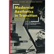 Modernist Aesthetics in Transition