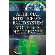 Artificial Intelligence-Based System Models in Healthcare