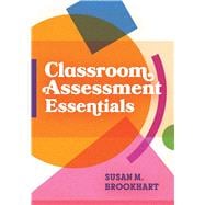 Classroom Assessment Essentials