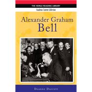 Alexander Graham Bell: Heinle Reading Library, Academic Content Collection Heinle Reading Library