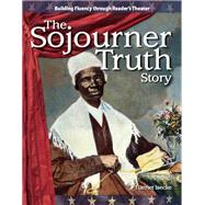The Sojourner Truth Story: Expanding and Preserving the Union