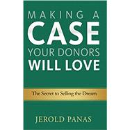 Making a Case Your Donors Will Love