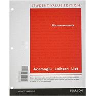 LL: Microeconomics, Student Value Edition Plus NEW MyEconLab with Pearson eText -- Access Card Package, 1E