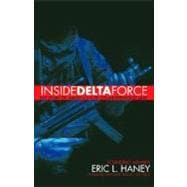 Inside Delta Force The Story of America's Elite Counterterrorist Unit