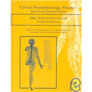 Clinical Neurophysiology: EMG, Nerve Conduction and Evoked Potentials; Volume 1 (Revised and Enlarged Edition)