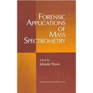 Forensic Applications of Mass Spectrometry