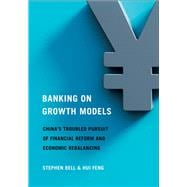 Banking on Growth Models