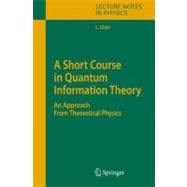 A Short Course in Quantum Information Theory