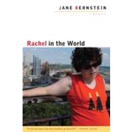 Rachel in the World : A Memoir