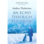 An Echo Through the Snow A Novel