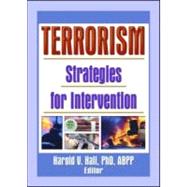 Terrorism: Strategies for Intervention