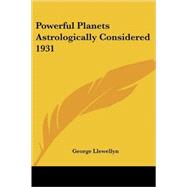 Powerful Planets Astrologically Considered 1931