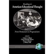 Readings In American Educational Thought: From Puritanism To Progressivism