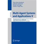 Multi-Agent Systems and Applications V: 5th International Central & Eastern European Conference on Multi-Agent Systems, CEEMAS 2007, Leipzig, Germany, Sept 25-27, 2007, Proceedings