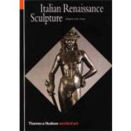 Italian Renaissance Sculpture (World of Art)