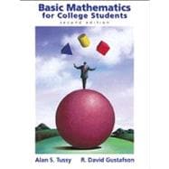 Basic Mathematics for College Students (with CD-ROM, BCA Tutorial, TLE Student Guide, BCA Student Guide, and InfoTrac)