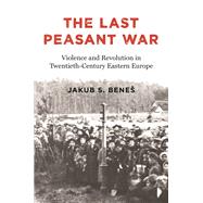 The Last Peasant War,9780691212531