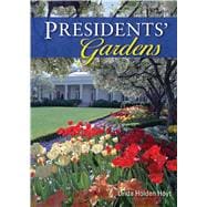 Presidents’ Gardens