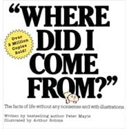 Where Did I Come From? An Illustrated Childrens Book on Human Sexuality