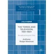 The Tories and Television 1951-1964
