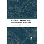 Resistance and Emotions: Interrogating Crossroads and Social Change