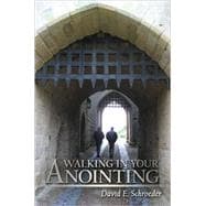 Walking in Your Anointing