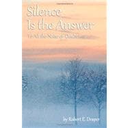 Silence Is the Answer