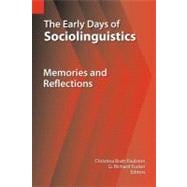 The Early Days of Sociolinguistics: Memories and Reflections