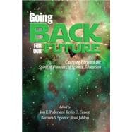 Going Back for Our Future