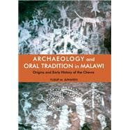 Archaeology and Oral Tradition in Malawi
