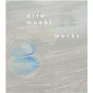 Otto Muehl Works 1956–2010
