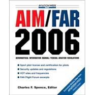 Aim/Far 2006 : Aeronautical Information Manual/Federal Aviation Regulations,9780071462532