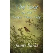 The Song in the Green Thorn Tree