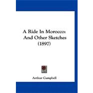 Ride in Morocco : And Other Sketches (1897)