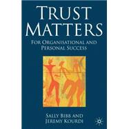 Trust Matters For Organisational and Personal Success