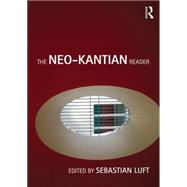 The Neo-Kantian Reader