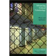 Advancing Critical Criminology Theory and Application