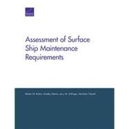 Assessment of Surface Ship Maintenance Requirements