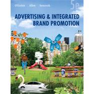 Advertising and Integrated Brand Promotion, 5th Edition