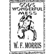 God's Wonderful Mess